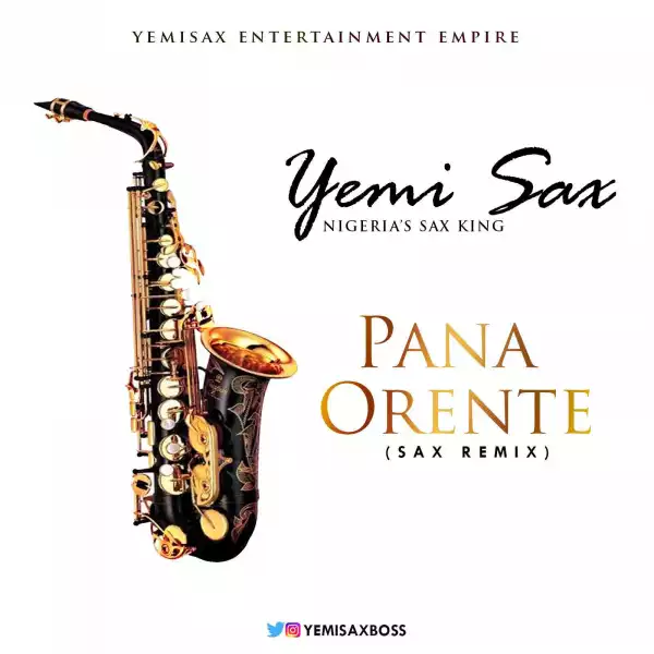 Yemi Sax - Orente (Sax Version) ft. Adekunle GOLD